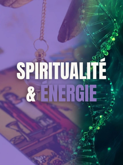 Spiritualité & Énergie