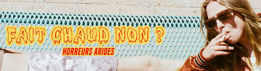 Horreurs Arides