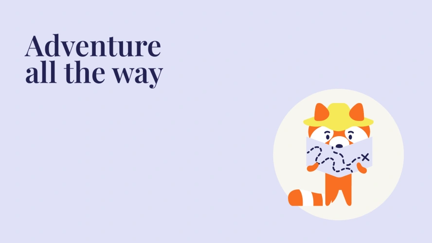 Adventure all the way