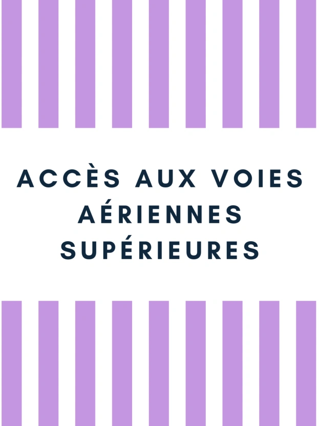 Accès aux voies aériennes supérieures en chirurgie thoracique