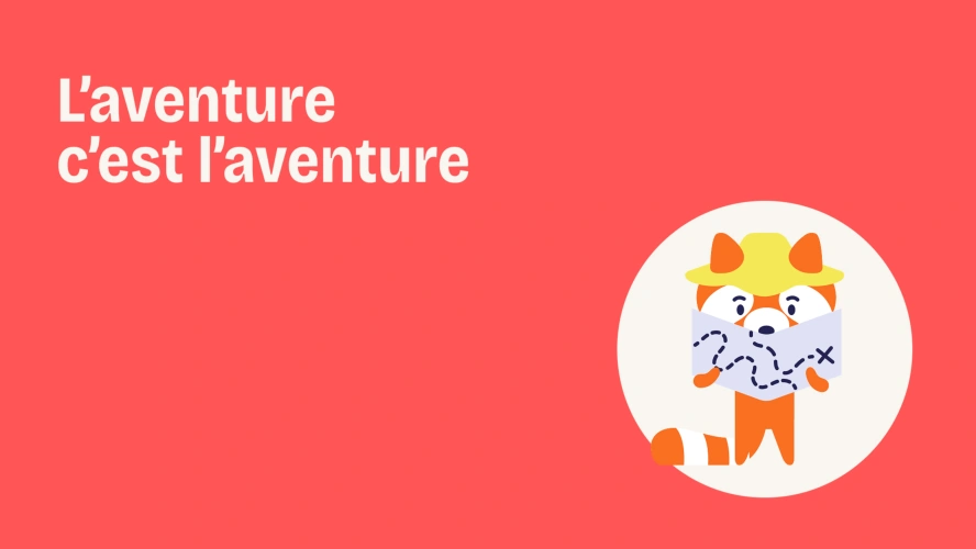 L'aventure c'est l'aventure