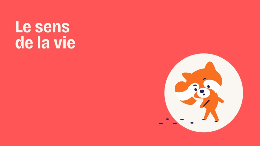 Le sens de la vie