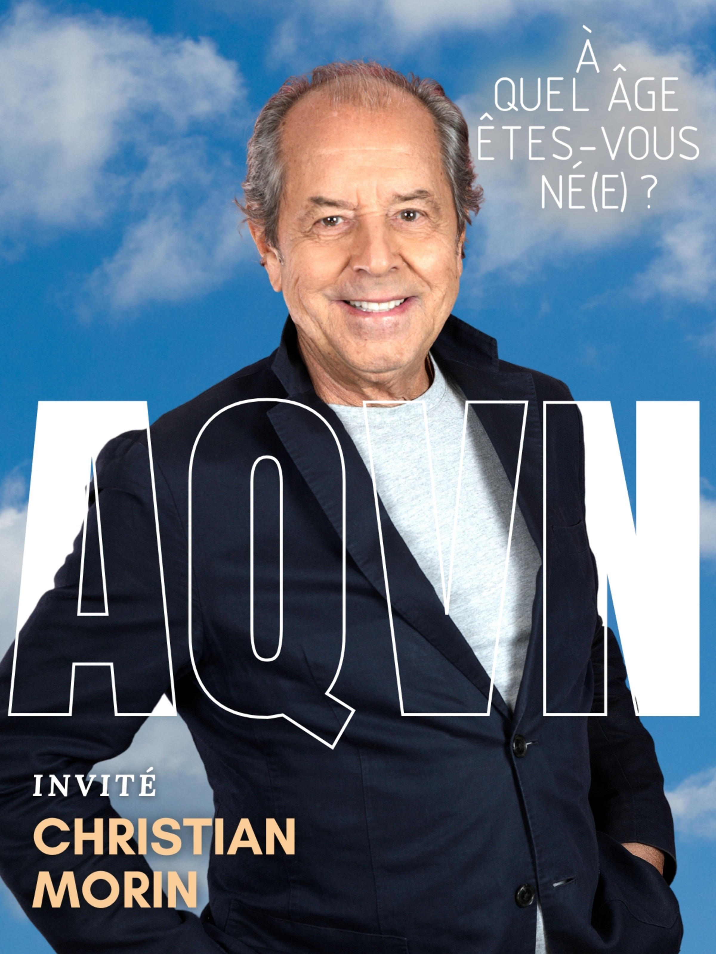 À quel âge êtes-vous né(e) ?