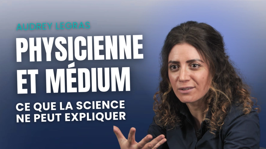 Physicienne et Médium : ce que la science n'explique pas