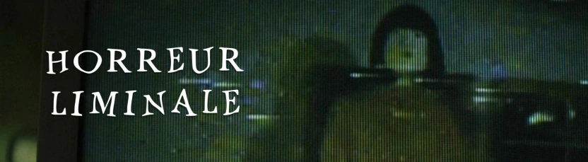 Horreur liminale