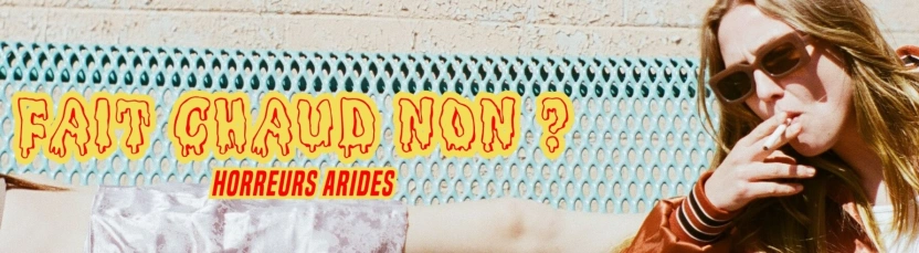 Horreurs Arides