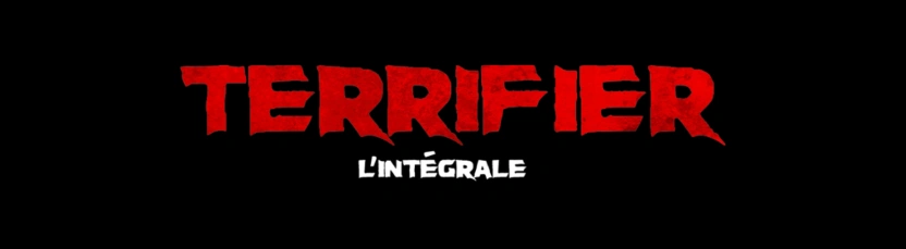 L'intégrale Terrifier