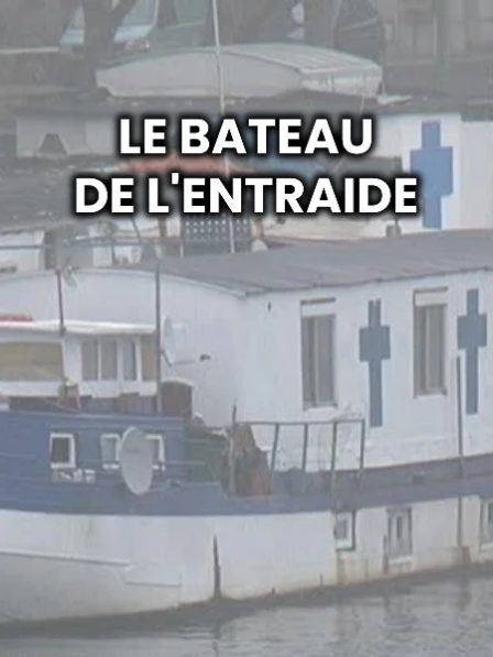 Ainsi sont-ils - Le bateau de l'entraide