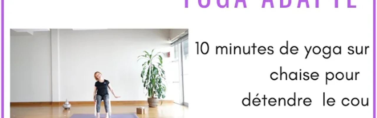 Yoga sur chaise pour détendre le cou