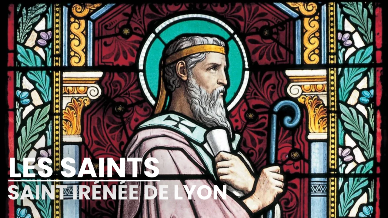 Les Saints - Saint Irénée de Lyon