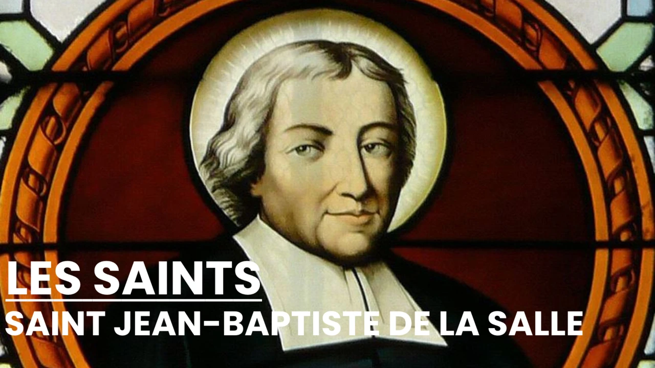 Les Saints - Saint Jean-Baptiste de la Salle (1651-1719)