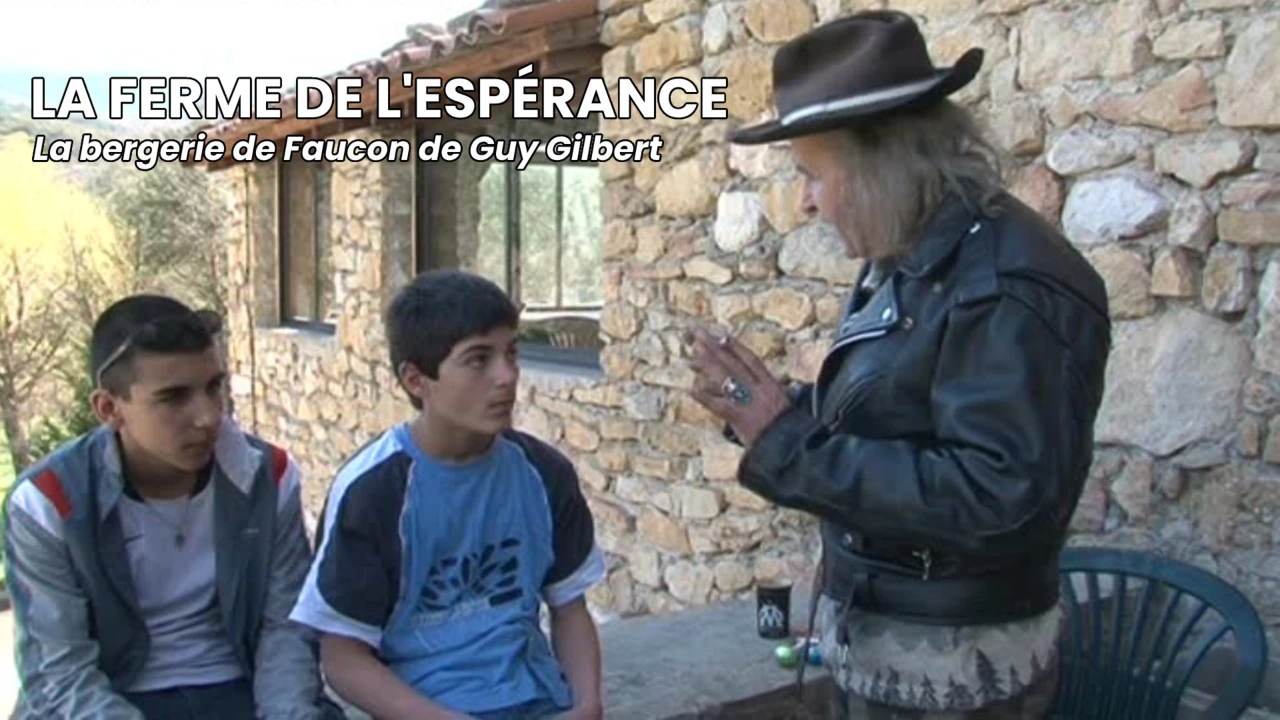 Ainsi sont-ils - La ferme de l'Espérance : La bergerie de Faucon de Guy Gilbert