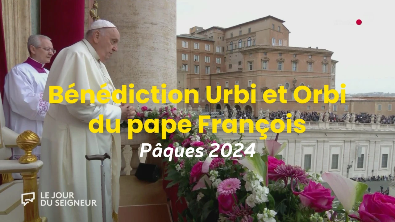 Bénédiction Urbi et Orbi du pape François - Pâques 2024