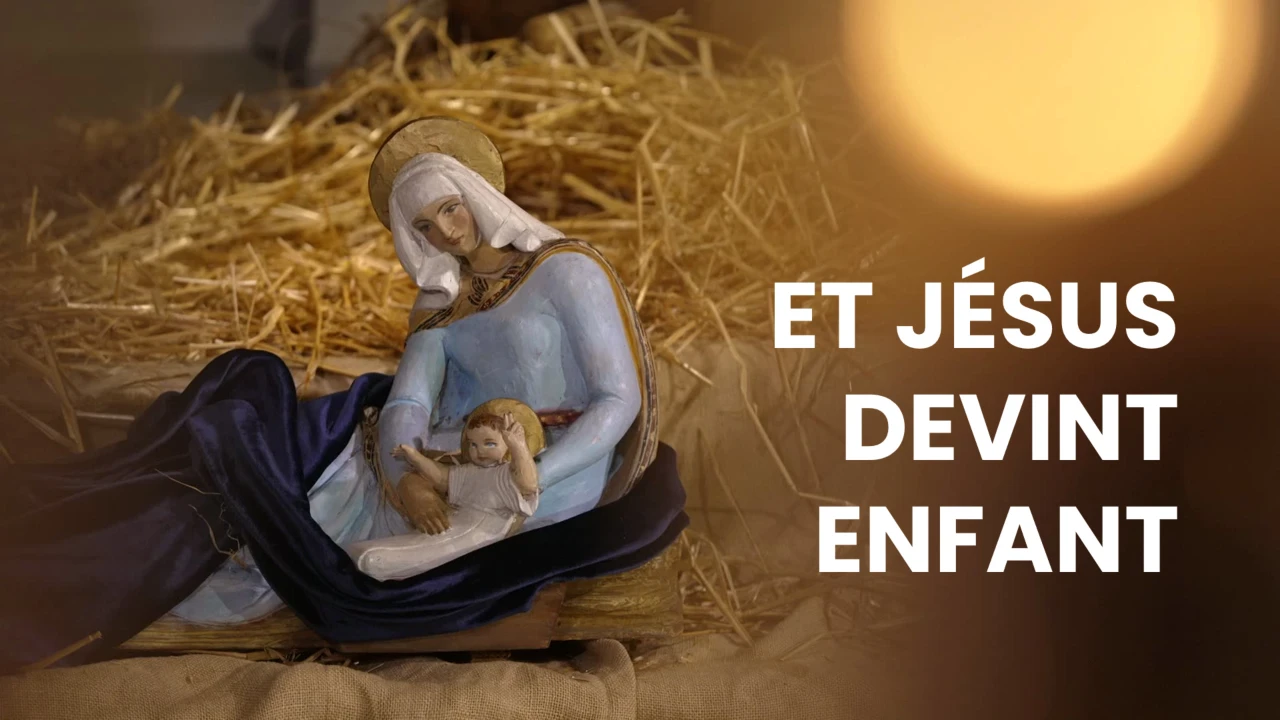 Et Jésus devint enfant