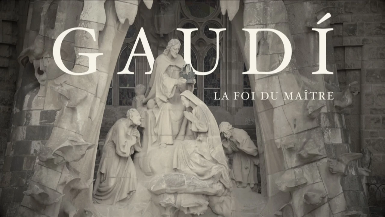 Gaudi, la foi du Maître