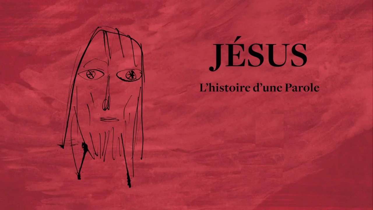 Jésus - L'histoire d'une Parole