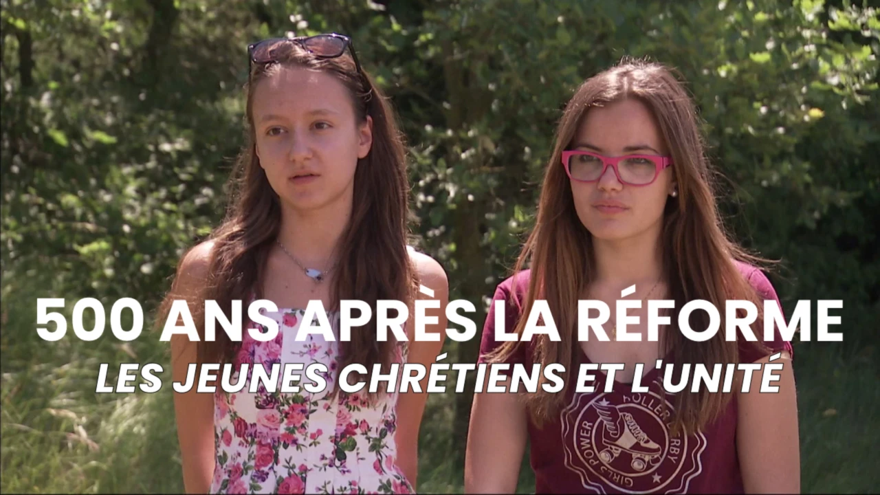 KAÏROS - 500 ans après la Réforme - Les jeunes chrétiens et l'unité