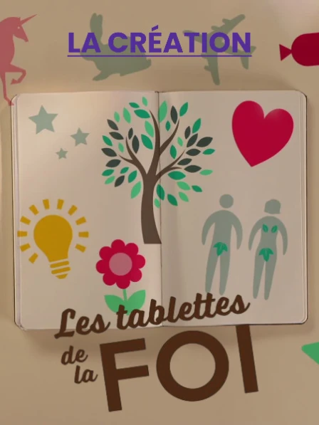 Les tablettes de la foi - La création