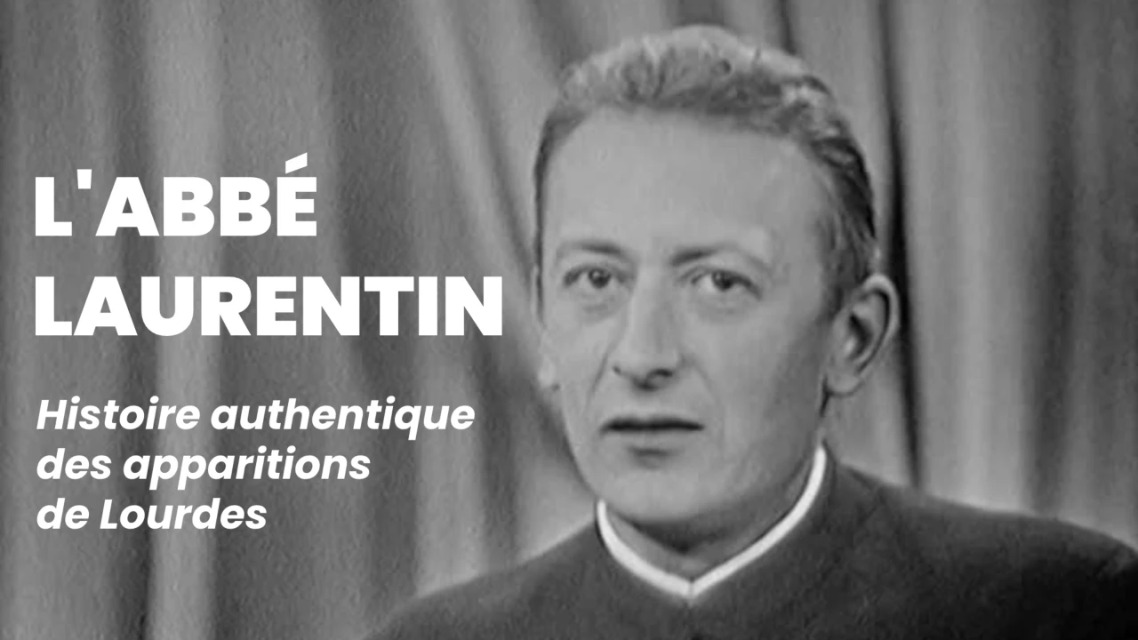 L'abbé Laurentin - Histoire authentique des apparitions de Lourdes