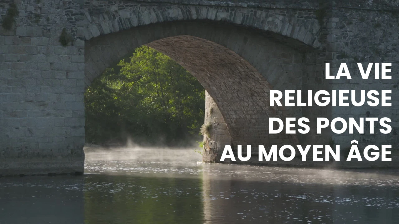 La vie religieuse des ponts au Moyen Âge