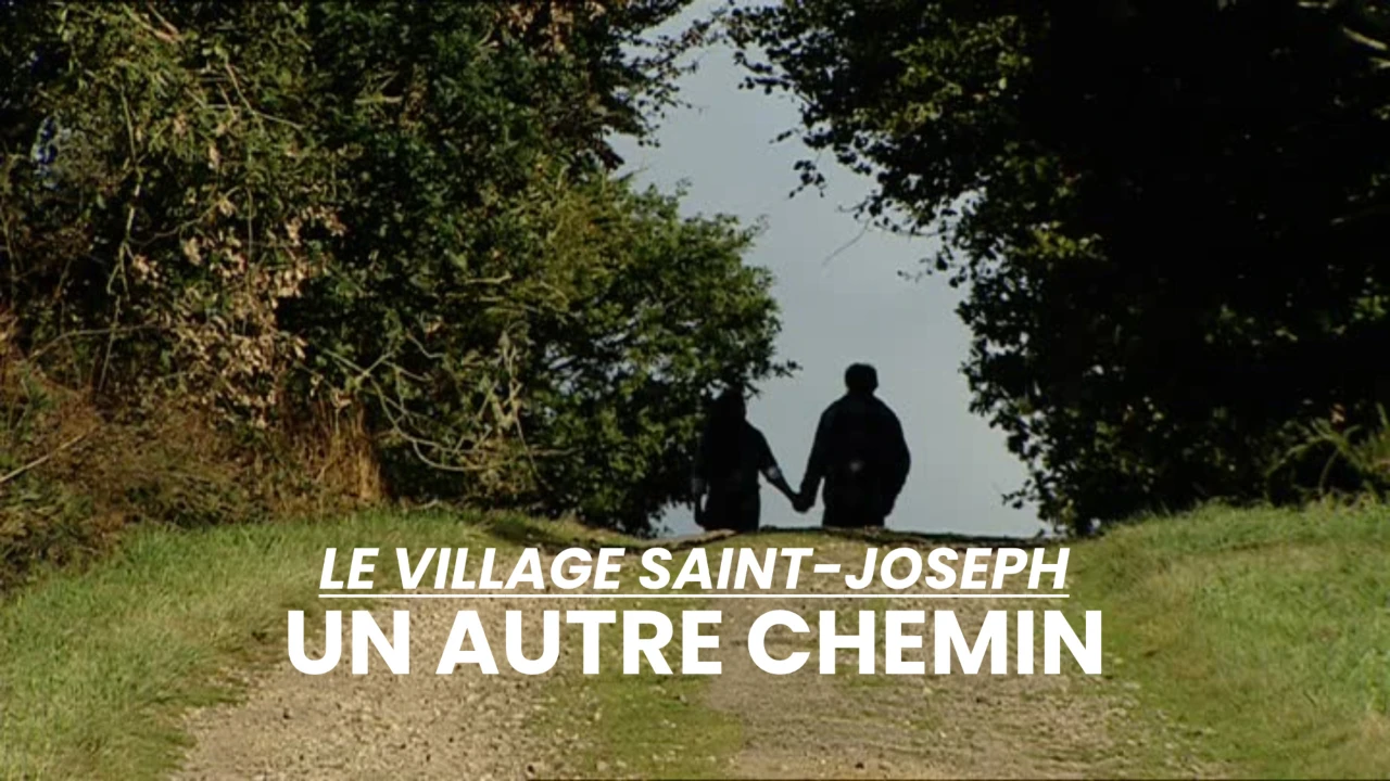 Le village Saint-Joseph : un autre chemin