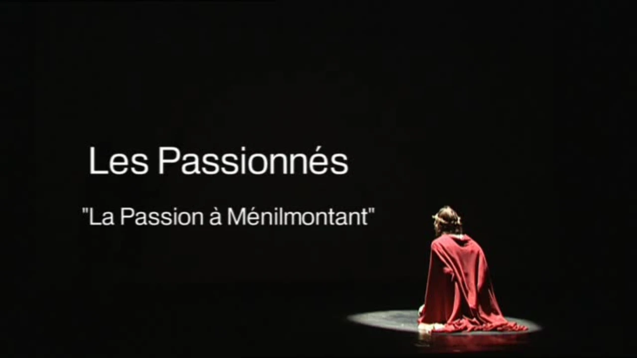 Les Passionnés - "La Passion à Ménilmontant"
