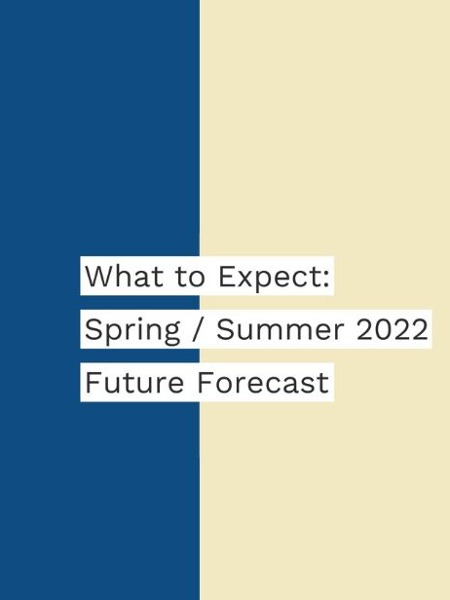 What to expect Spring/Summer 2022 Future Forecast