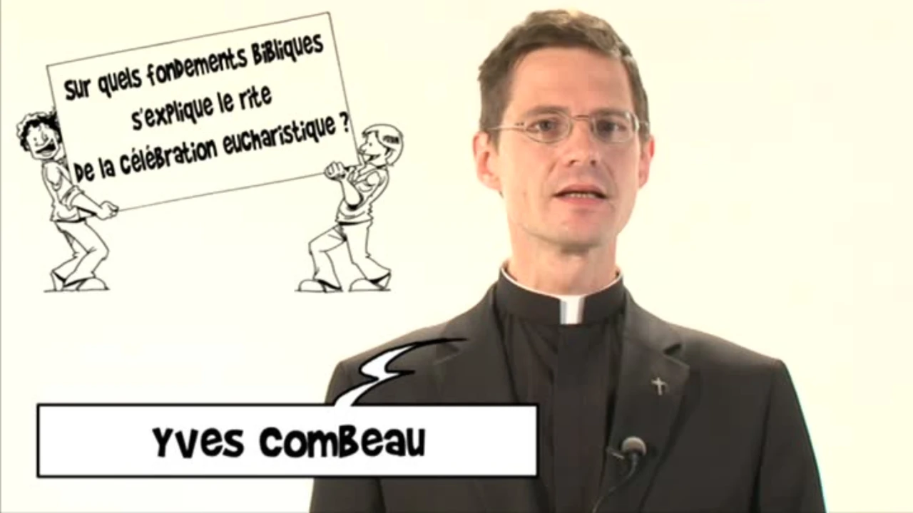 Question à un prêtre - Quels sont les fondements bibliques de l'eucharistie ?