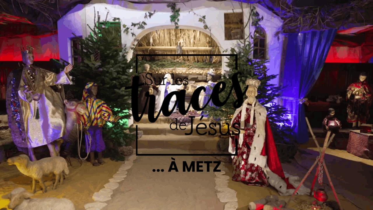 Sur les traces de Jésus... à Metz