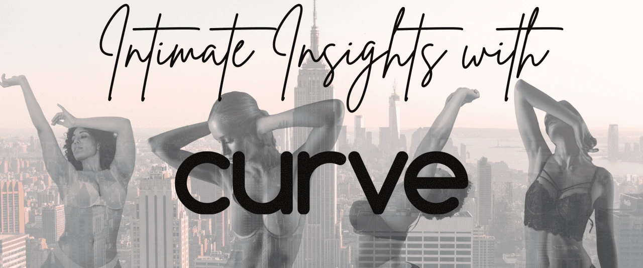 Intimate Insights with Curve
