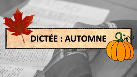 Atelier Ecriture Lecture - Dictée - Automne