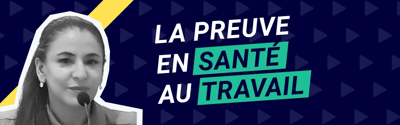 La preuve dans les contentieux de la santé au travail - épisode 1