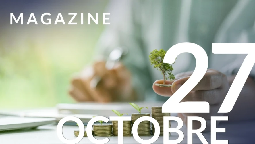 Magazine du 27 octobre - S'engager pour une finance responsable