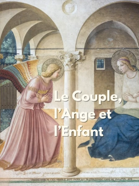 Le Couple, l'Ange et l'Enfant