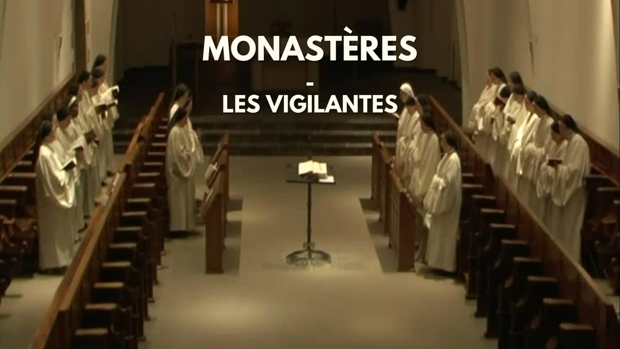 MONASTERES - Les Vigilantes