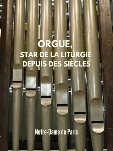 Orgue, star de la liturgie depuis des siècles