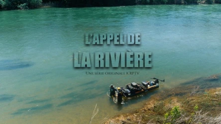 L' Appel de la Rivière