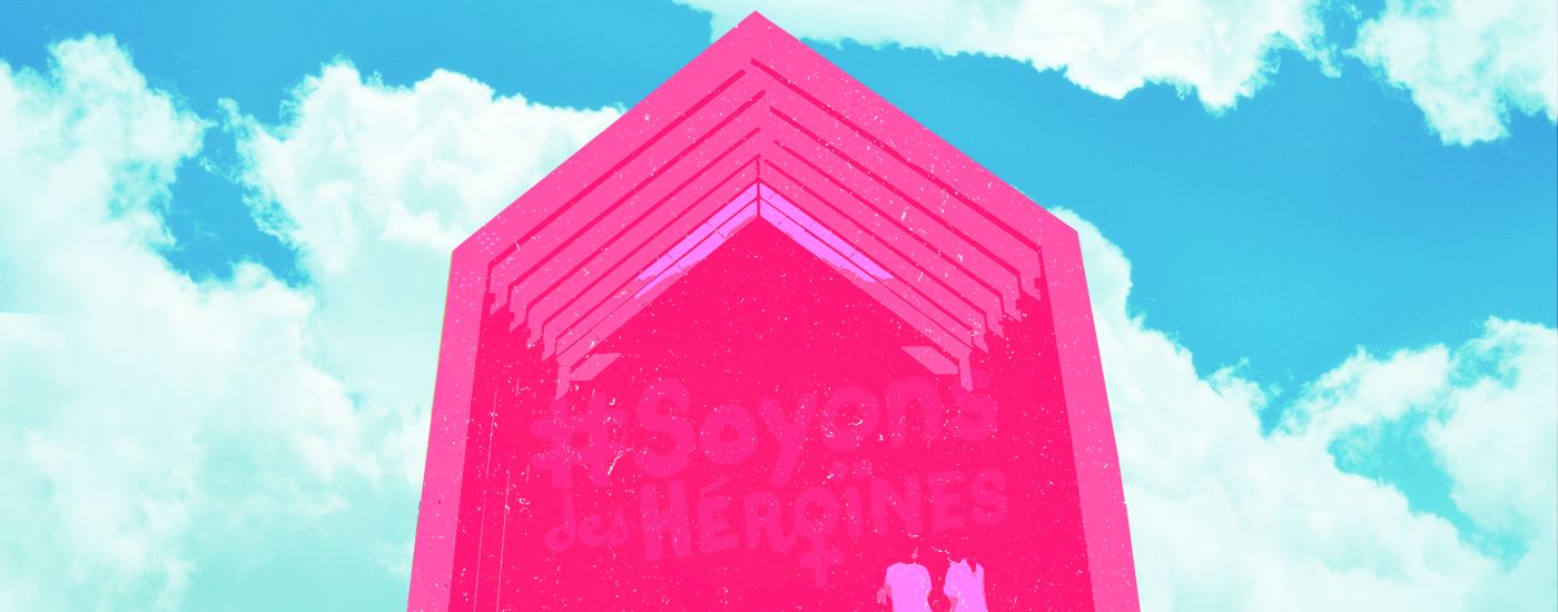 La Maison des Femmes : une histoire d'héroïnes