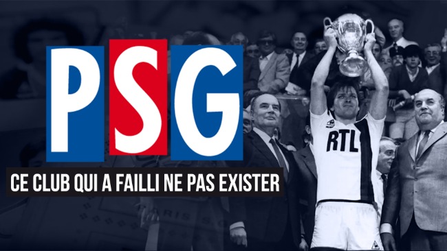 PSG : ce club qui a failli ne pas exister