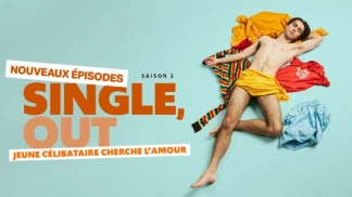 Single, Out : Jeune célibataire cherche l'amour S2