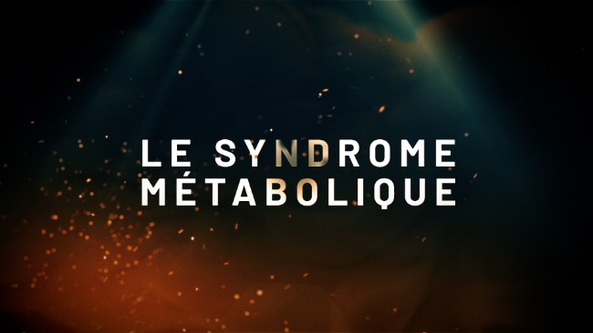 Le Syndrome Métabolique