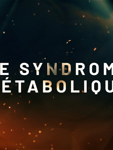 Le Syndrome Métabolique