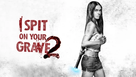 I Spit on Your Grave 2