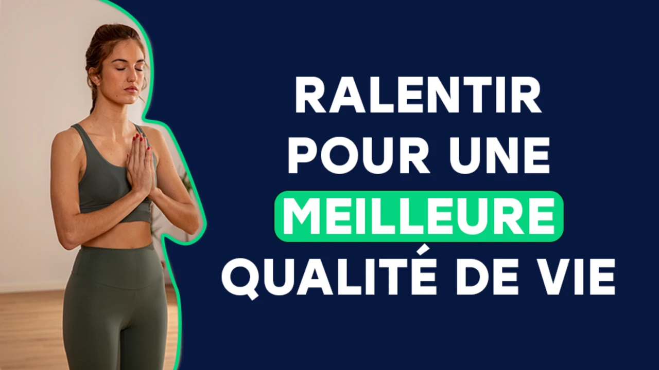 Ralentir pour une meilleure qualité de vie
