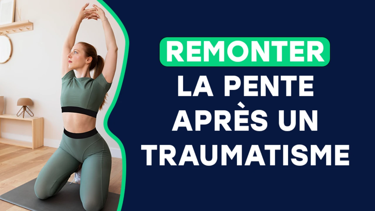Comment j'ai remonter la pente après mes traumatismes ?