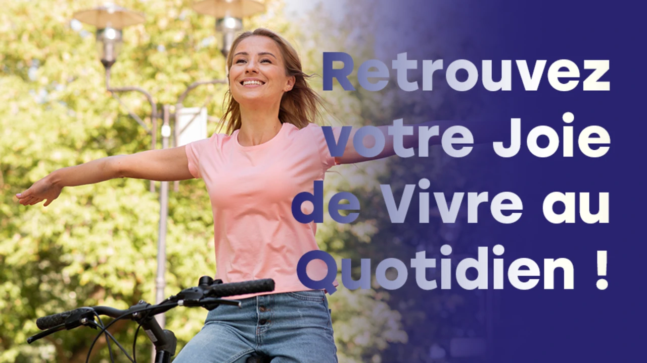 Remettre de la joie dans sa vie