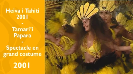 Heiva i Tahiti 2001 - Tamari'i Papara - Spectacle en grand costume