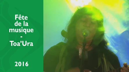 Toa'ura - Fête de la musique 2016