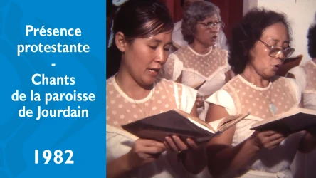 Présence protestante - Chants de la paroisse de Jourdain
