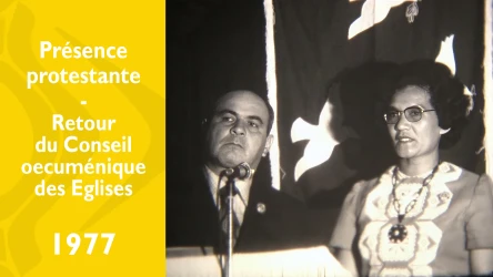 Présence protestante - Retour du Conseil œcuménique des Eglises